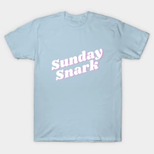 Sunday Snark T-Shirt